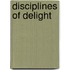 Disciplines Of Delight