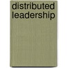Distributed Leadership by Hussain Bahadur