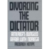Divorcing The Dictator door Frederick Kempe