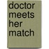 Doctor Meets Her Match