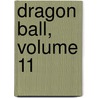 Dragon Ball, Volume 11 by Akira Toriyama