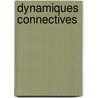 Dynamiques connectives by Stéphane Dugowson