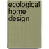 Ecological Home Design