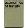 Economics of Fertility by M.J. Alhabeeb