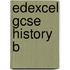 Edexcel Gcse History B