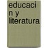 Educaci N y Literatura