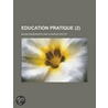 Education Pratique (2) door Maria Edgeworth