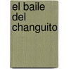 El Baile del Changuito by Joy Cowley