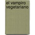 El Vampiro Vegetariano
