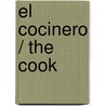 El cocinero / The Cook door Martin Suter