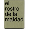 El rostro de la maldad by JuliáN. Sánchez