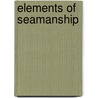Elements of Seamanship door William Harwar Parker