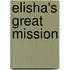 Elisha's Great Mission