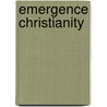 Emergence Christianity by Phyllis Tickle