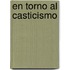 En Torno Al Casticismo