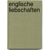 Englische Liebschaften door Nancy Mitford