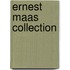 Ernest Maas Collection