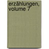 Erzählungen, Volume 7 door Franz Lubojatzky