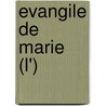 Evangile De Marie (L') door Jean-Yves LeLoup