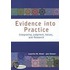 Evidence into Practice