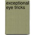 Exceptional Eye Tricks