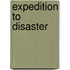 Expedition to Disaster