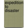 Expedition to Disaster door Philip Matyszak