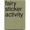 Fairy Sticker Activity by Mr Daisy Meadows