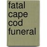 Fatal Cape Cod Funeral by Marie Lee