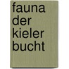 Fauna der Kieler Bucht door Adolf Meyer Heinrich