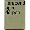 Fierabend op'n Dörpen door Grete Hoops
