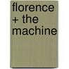 Florence + the Machine by Zoee Street Howe