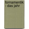 Fornamentik - Das Jahr by Paul Ghandi