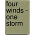 Four Winds - One Storm