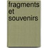 Fragments Et Souvenirs