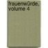 Frauenwürde, Volume 4