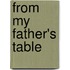 From My Father's Table