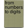 From Numbers to Digits door BetüL. Koç