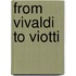 From Vivaldi to Viotti