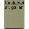 Fürstabtei St. Gallen door Jesse Russell