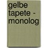 Gelbe Tapete - Monolog