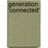 Generation 'connected' by Jessica Lichy