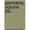 Germania, Volume 29... by Adalbert Jeitteles