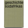 Geschichte Südafrikas door Albrecht Wirth