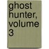 Ghost Hunter, Volume 3