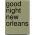 Good Night New Orleans