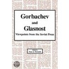 Gorbachev And Glasnost by Isaac J. Tarasulo