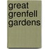 Great Grenfell gardens