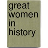 Great Women in History door Erin Edison