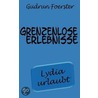 Grenzenlose Erlebnisse door Gudrun Foerster